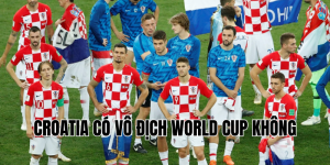 croatia có vô địch world cup không