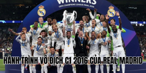 hành trình vô địch c1 2016 của real madrid