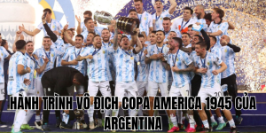 hành trình vô địch copa america 1945 của argentina