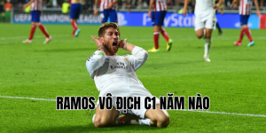ramos vô địch c1 năm nào