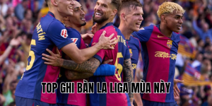 top ghi bàn la liga mùa này